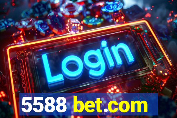 5588 bet.com