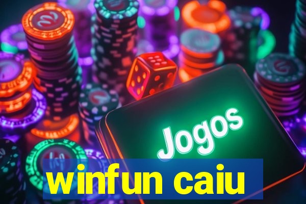 winfun caiu