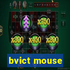 bvict mouse