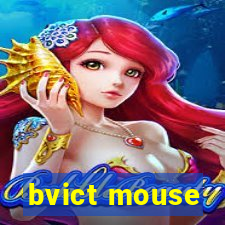 bvict mouse