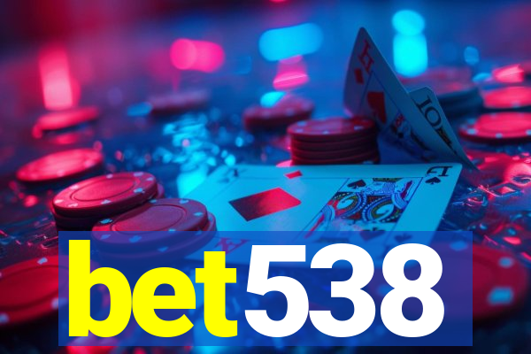 bet538