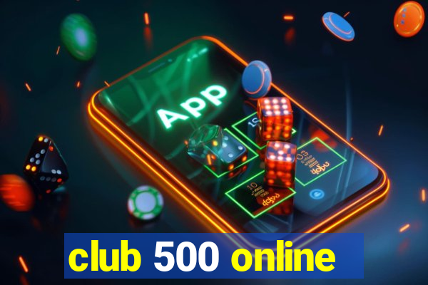 club 500 online