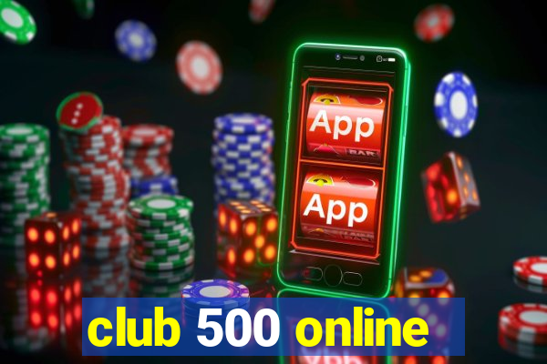 club 500 online