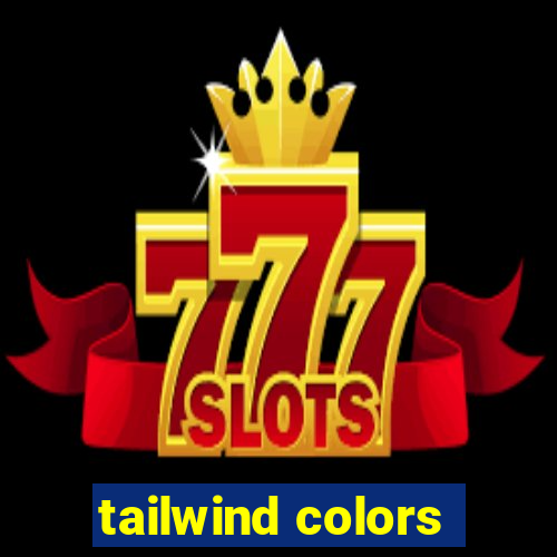 tailwind colors