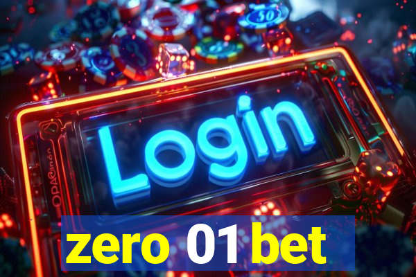 zero 01 bet