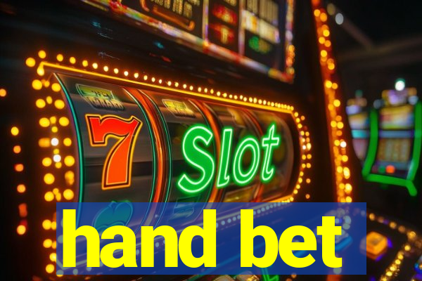 hand bet