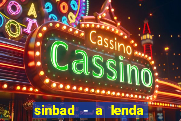 sinbad - a lenda dos sete mares online dublado grátis