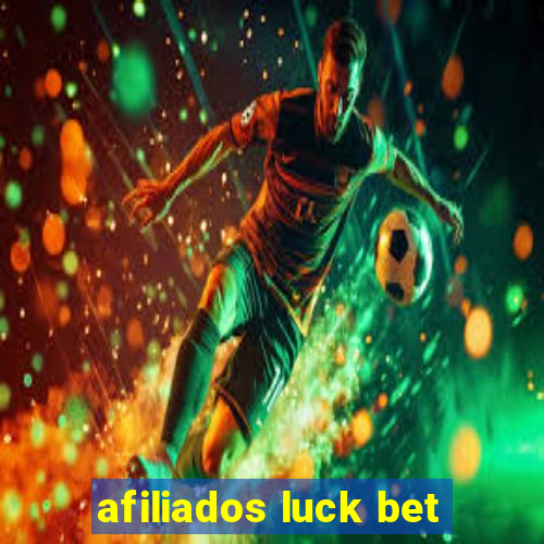 afiliados luck bet