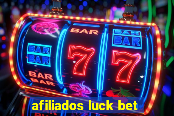 afiliados luck bet