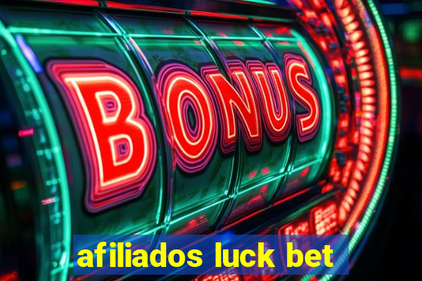 afiliados luck bet