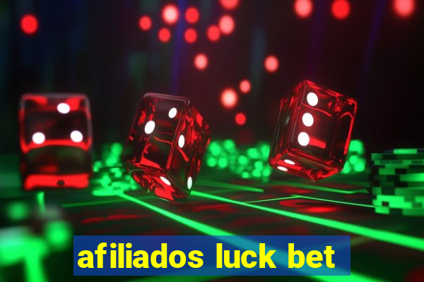 afiliados luck bet