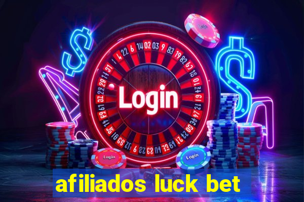 afiliados luck bet