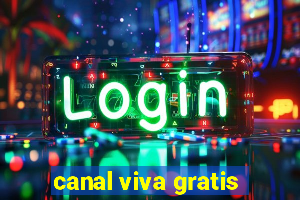 canal viva gratis