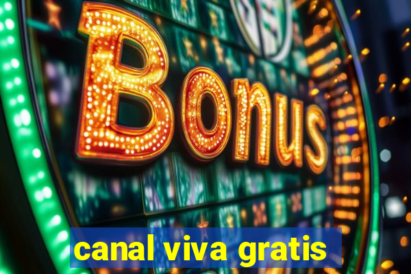 canal viva gratis