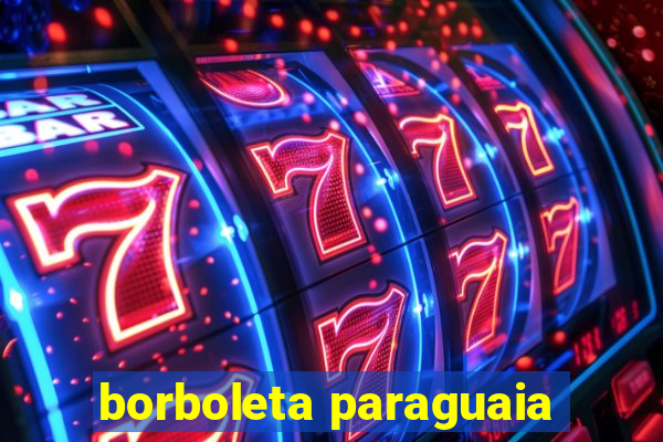 borboleta paraguaia