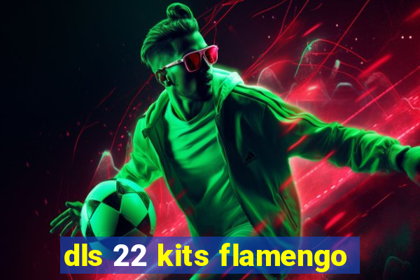 dls 22 kits flamengo