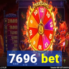 7696 bet