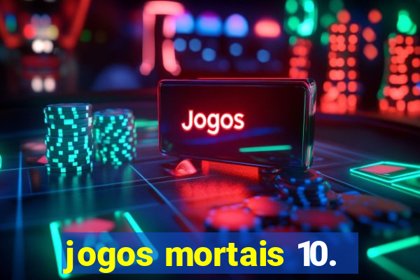 jogos mortais 10.