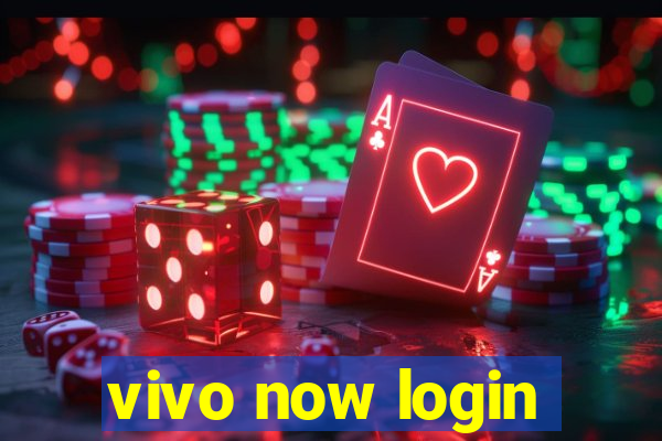 vivo now login