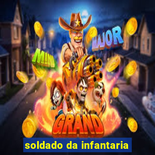 soldado da infantaria