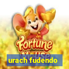 urach fudendo