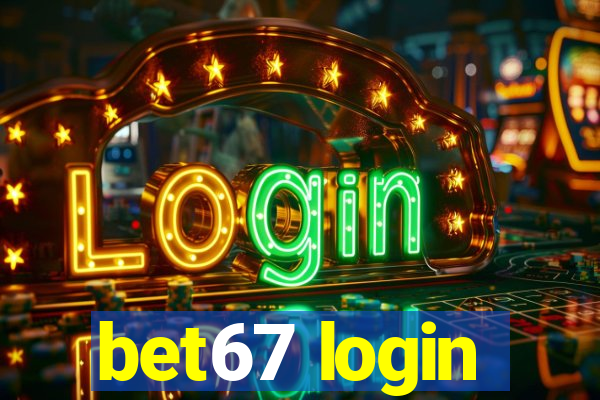 bet67 login