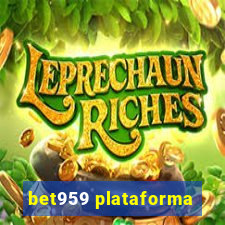 bet959 plataforma