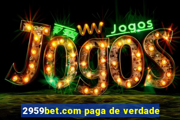 2959bet.com paga de verdade