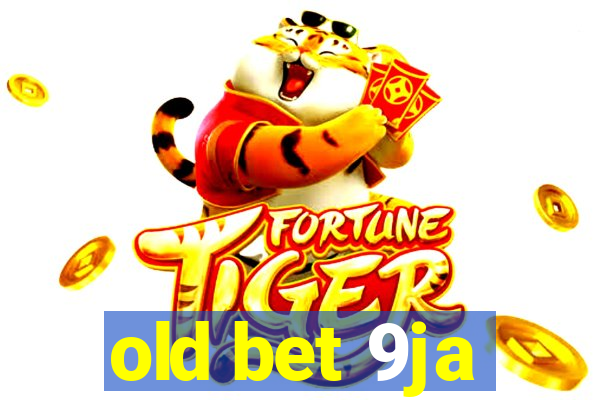 old bet 9ja