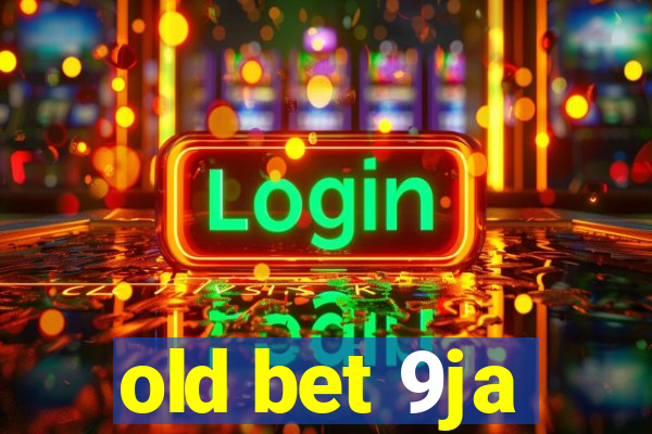 old bet 9ja