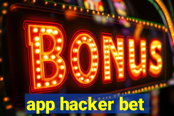 app hacker bet