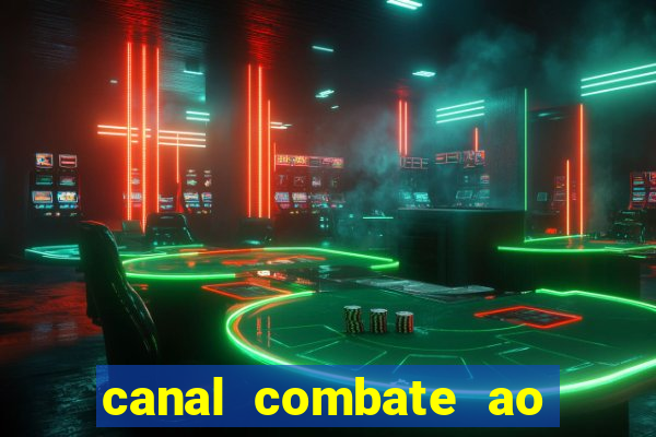 canal combate ao vivo multicanais