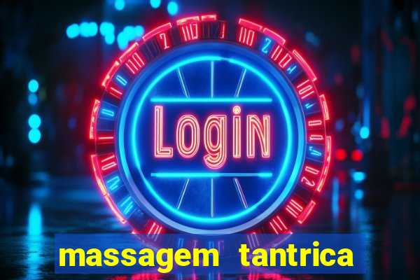 massagem tantrica em santos