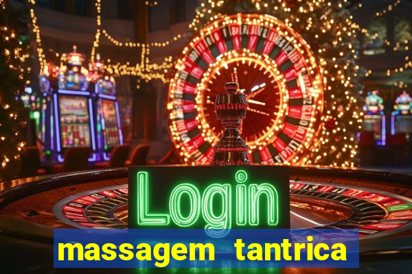 massagem tantrica em santos