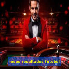 meus resultados futebol