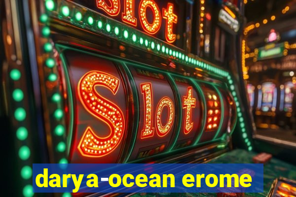 darya-ocean erome