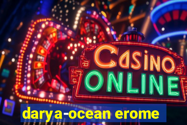 darya-ocean erome