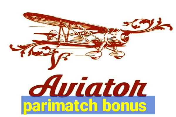 parimatch bonus