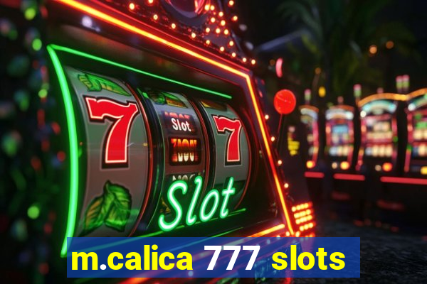 m.calica 777 slots