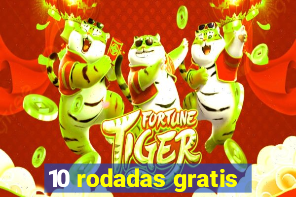 10 rodadas gratis