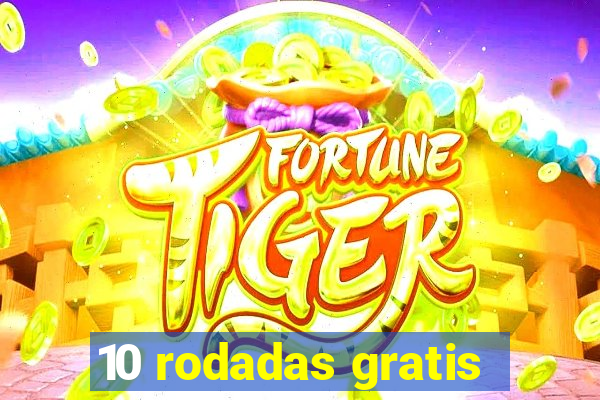 10 rodadas gratis