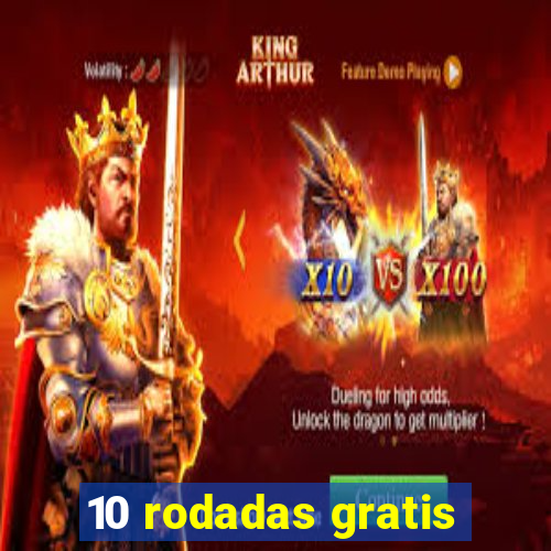 10 rodadas gratis