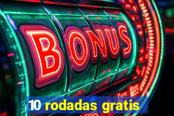 10 rodadas gratis