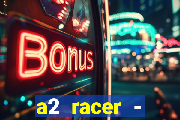 a2 racer - riscando o asfalto filme completo dublado download