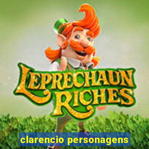 clarencio personagens