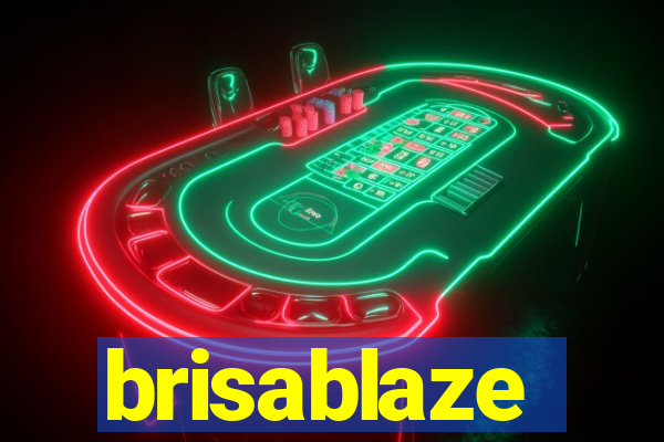 brisablaze