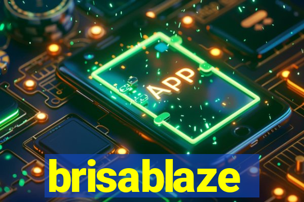 brisablaze