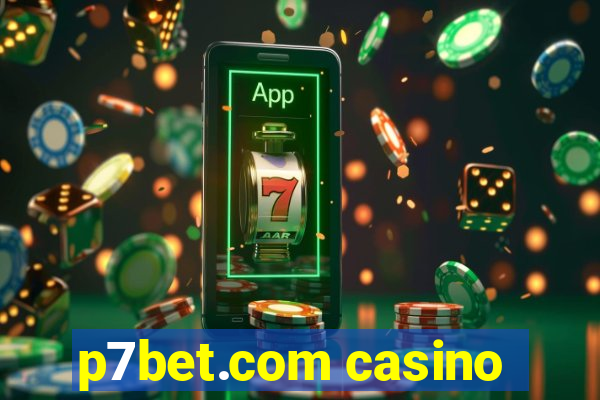 p7bet.com casino