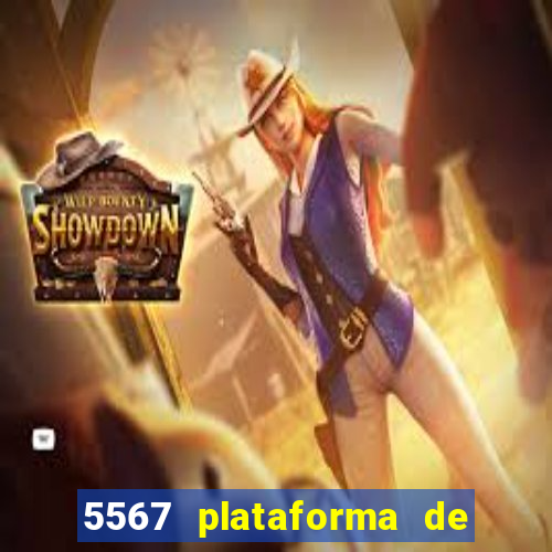 5567 plataforma de jogos login