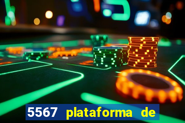 5567 plataforma de jogos login